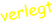verlegt